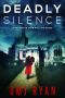 [Detective Jane Phillips 01] • Deadly Silence · A Gripping Serial Killer Thriller (Detective Jane Phillips Book 1)